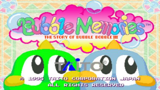 Bubble Memories: The Story Of Bubble Bobble III (Ver 2.4O 1996/02/15)