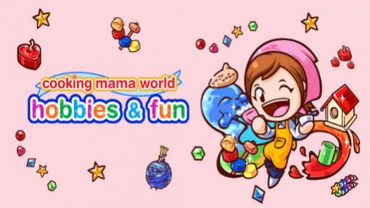 Cooking Mama World - Hobbies & Fun (E)