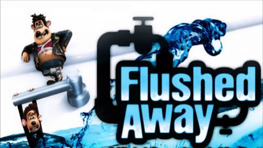 Flushed Away (E)(Jdump)