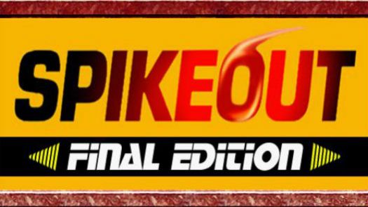 Spikeout Final Edition